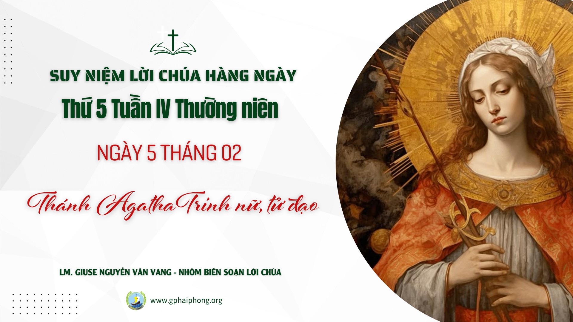 Suy niệm Lời Chúa hằng ngày | Thứ Năm tuần IV mùa Thường niên